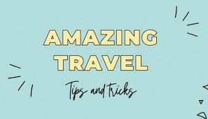 How to Make the Most of Your Short-Term Travels: Tips and Tricks